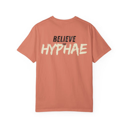 Unisex Believe The Hyphae T-shirt