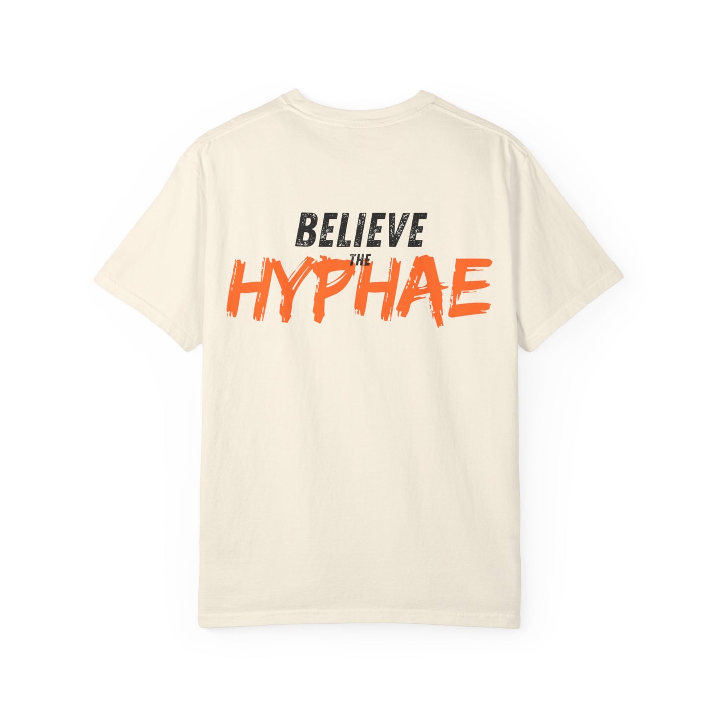 Unisex Believe The Hyphae T-shirt