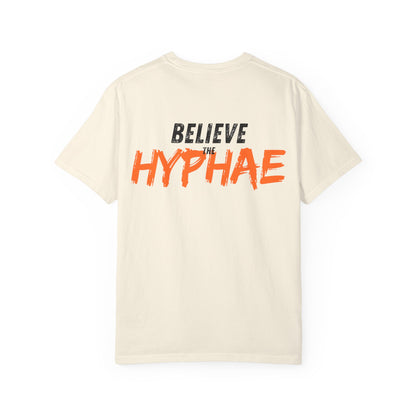 Unisex Believe The Hyphae T-shirt