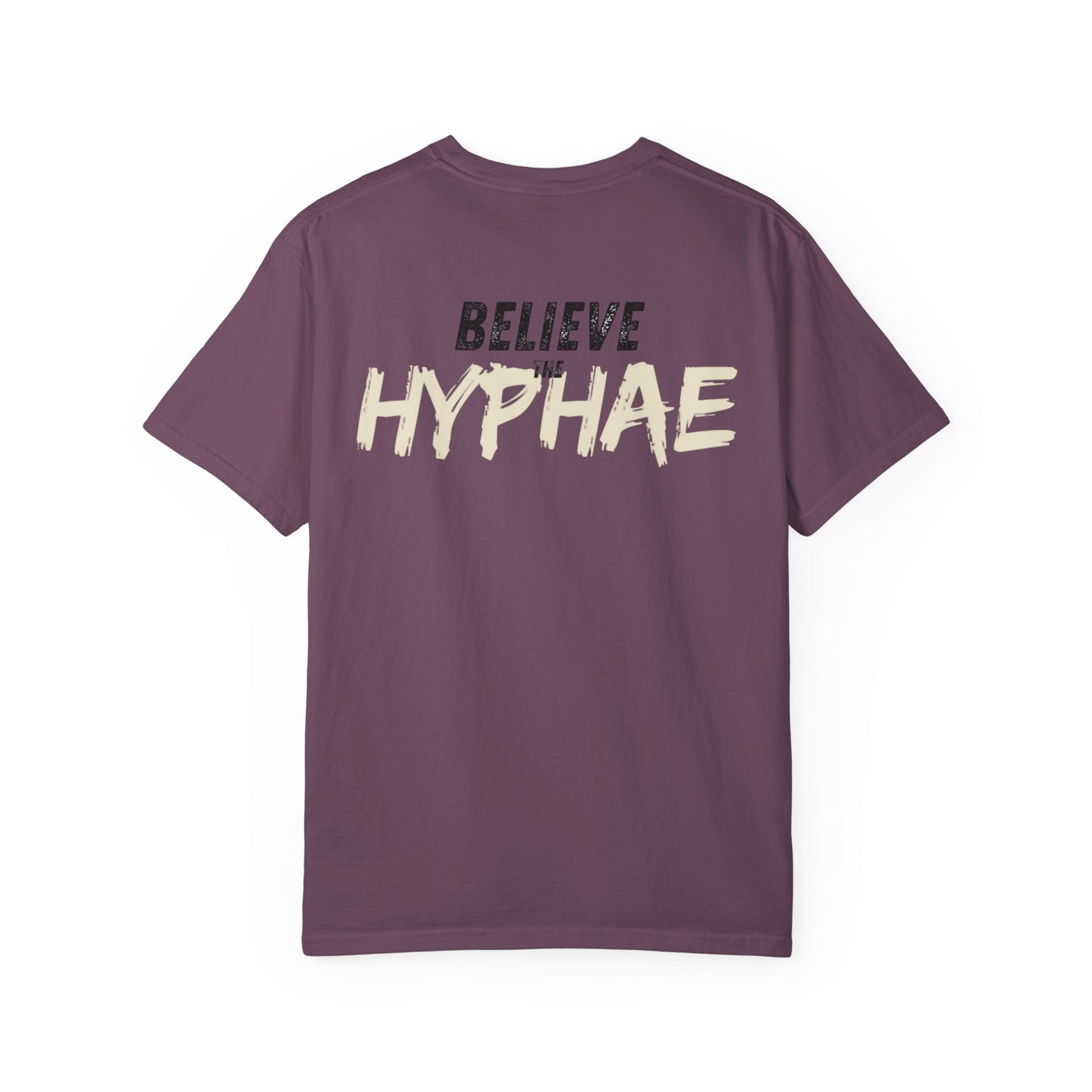 Unisex Believe The Hyphae T-shirt